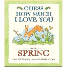 Walker Books Guess How Much I Love You in the Spring