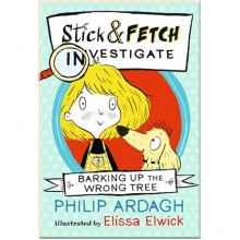 Walker Books Stick and Fetch Investigate: Barking Up the Wrong Tree