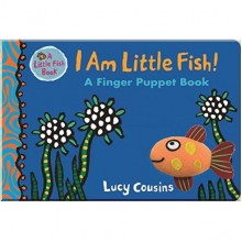 Walker Books I Am Little Fish! A Finger Puppet Book