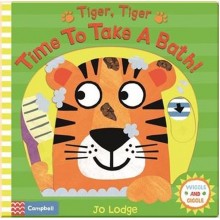 Campbell Books Tiger, Tiger, Time to Take a Bath!