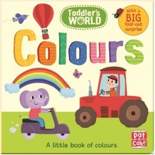 Pat-a-cake Toddler's World: Colours