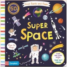 Campbell Books First Facts and Flaps: Super Space
