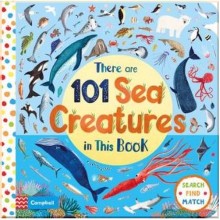 Campbell Books There Are 101 Sea Creatures in This Book