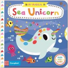Campbell Books My Magical Sea Unicorn