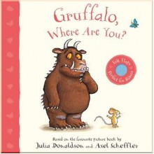 Macmillan Children's Books Gruffalo, Where are You?