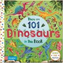 Campbell Books There are 101 Dinosaurs in This Book