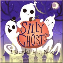 Jumping Jack Press Silly Ghosts: A Haunted Pop-Up Book