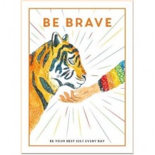 Ammonite Press Be Brave: Be Your Best Self Every Day