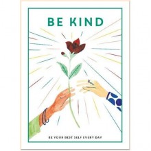 Ammonite Press Be Kind: Be Your Best Self Every Day