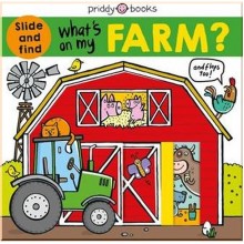 Priddy Books What's on My Farm?