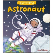 QED Publishing Busy People: Astronaut