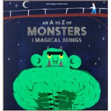Laurence King An A to Z of Monsters and Magical Beings