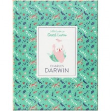 Laurence King Little Guides to Great Lives: Charles Darwin