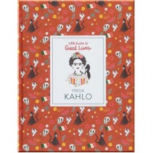 Laurence King Little Guides to Great Lives: Frida Kahlo