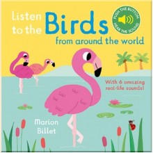 Nosy Crow Listen to the Birds from around the World