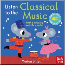 Nosy Crow Listen to the Classical Music