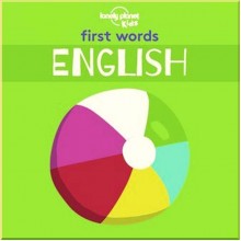 Lonely Planet Kids First Words: English