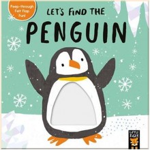 Little Tiger Press Let's Find the Penguin