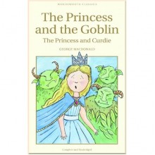 Wordsworth The Princess and the Goblin. The Princess and Curdie