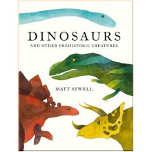 Pavilion Children's Books Dinosaurs and Other Prehistoric Creatures