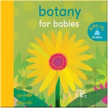 Caterpillar Books Baby 101: Botany for Babies
