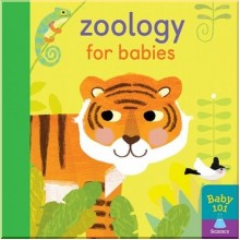 Caterpillar Books Baby 101: Zoology for Babies