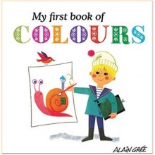 Button Books Alain Gree: My First Book of Colours