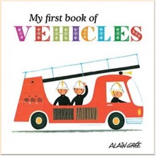 Button Books Alain Gree: My First Book of Vehicles