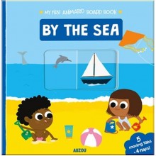 Auzou My First Animated Board book: By the Sea