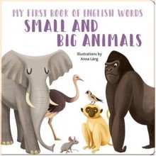 White Star My First Book of English Words: Small and Big Animals