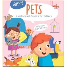 Yoyo Books Why? Questions and Answers for Toddlers: Pets
